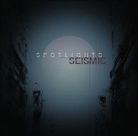 Spotlights - Seismic (CD)