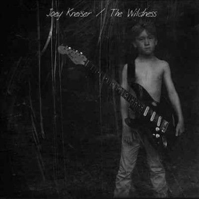 Joey Kneiser - Wildness (CD)