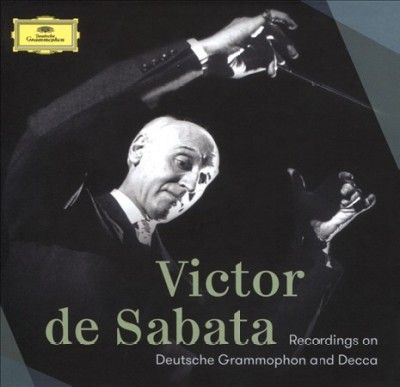 Victor De Sabata - Recordings On Deutsche Grammophon And (CD)