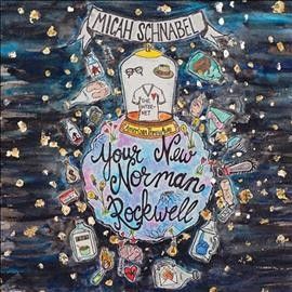 Micah Schnabel - Your New Norman Rockwell (CD)
