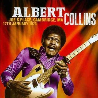 Albert Collins - Joe's Place Cambridge Ma 17th January (CD)
