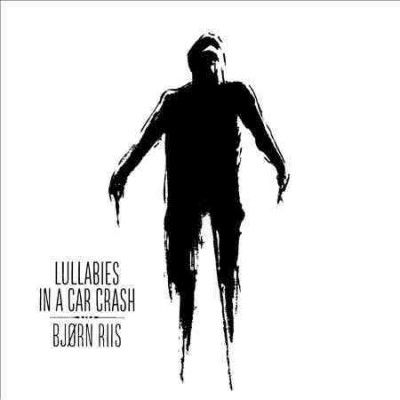 Lullabies in a Car Crash (CD / Album)