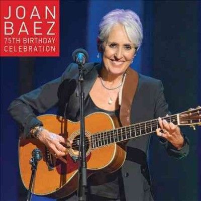 Joan Baez - Joan Baez 75th Birthday Celebration (CD)