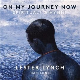 Lester Lynch - On My Journey Now: Spirituals &amp; Hymns (CD)