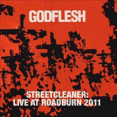 Godflesh - Streetcleaner Live At Roadburn 2011 (CD)