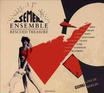 Semer Ensemble - Rescued Treasure: Live At Gorki Berlin (CD)