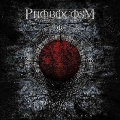 Phobocosm - Bringer Of Drought (CD)
