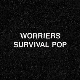 Worriers - Survival Pop (CD)