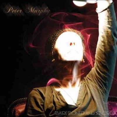 Peter Murphy - Bare Boned And Sacred (CD)