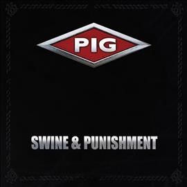 Pig - Swine &amp; Punishment (CD)