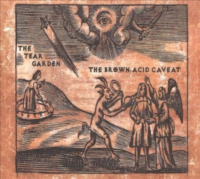 Tear Garden - Brown Acid Caveat (CD)