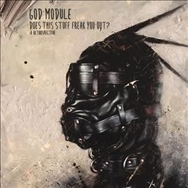 God Module - Does This Stuff Freak You Out: Retrosp (CD)