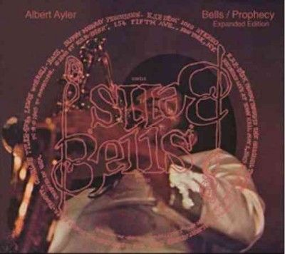 Albert Ayler - Bells/prophecy (CD)