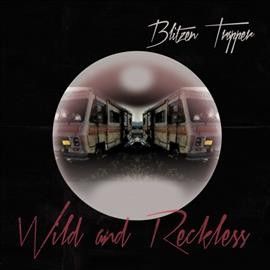 Blitzen Trapper - Wild And Reckless (CD)