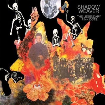 Legendary Pink Dots - Shadow Weaver (expanded And Remastere (CD)