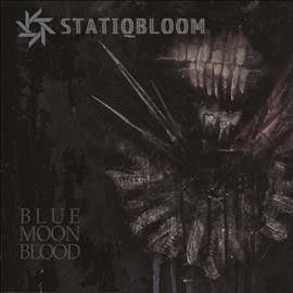 Statiqbloom - Blue Moon Blood (CD)