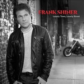 Frank Shiner - Lonely Town Lonely Street (CD)