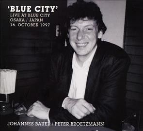 Johannes Bauer - Blue City (live At Blue City Osaka/ja (CD)