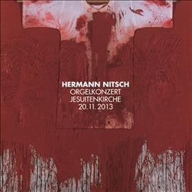 Hermann Nitsch - Orgelkonzert Jesuitenkirche 20 11 201 (CD)
