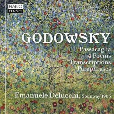 Godowsky: Passacaglia/4 Poems/Transcriptions/Paraphrases (CD / Album)