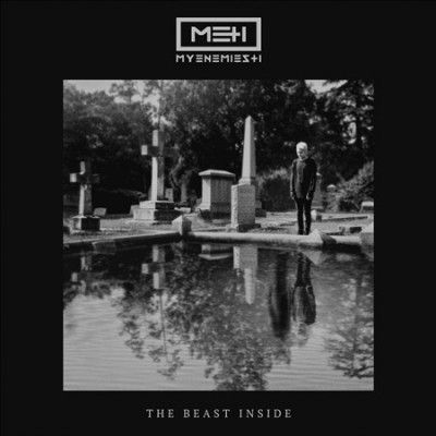 My Enemies &amp; I - Beast Inside (CD)