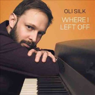 Oli Silk - Where I Left Off (CD)