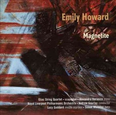 Emily Howard: Magnetite (CD / Album)