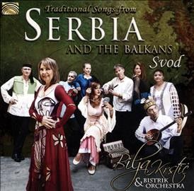 Traditional Songs from Serbia and the Balkans (CD / Album)