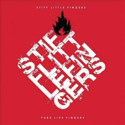Stiff Little Fingers - Pure Live Fingers (CD)