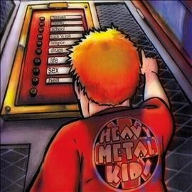 Heavy Metal Kids - Hit The Right Button (CD)