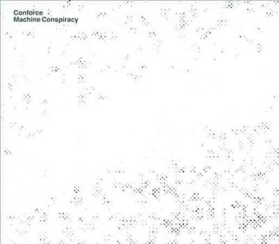 Conforce - Machine Conspiracy (CD)
