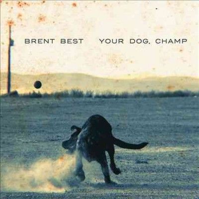 Brent Best - Your Dog Champ (CD)