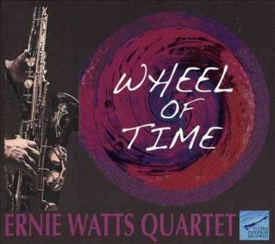 Ernie Watts - Wheel Of Time (CD)