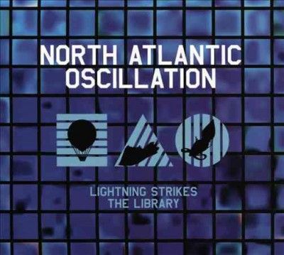 North Atlantic Oscil - Lightning Strikes The Library: Collect (CD)