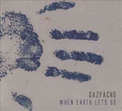 Gazpacho - When Earth Lets Go (CD)