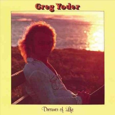 Greg Yoder - Dreamer Of Life (Vinyl)