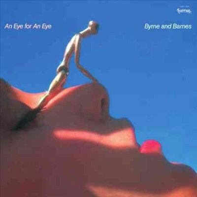 Byrne &amp; Barnes - Eye For An Eye (Vinyl)
