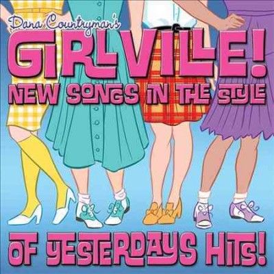 Dana Countryman - Girlville: New Songs In The Style Of Y (CD)