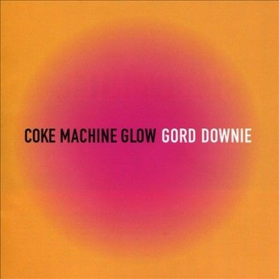 Gord Downie - Coke Machine Glow (CD)