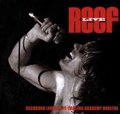 Reef - Reef: Live At The Carling Academy Bris (CD)