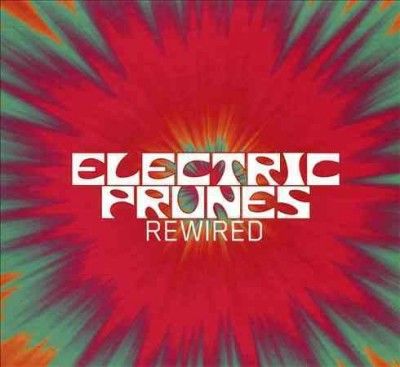 Electric Prunes - Rewired (CD)