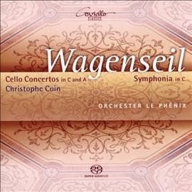 Wagenseil: Cello Concertos in C and A/Symphonia in C (SACD / Hybrid)