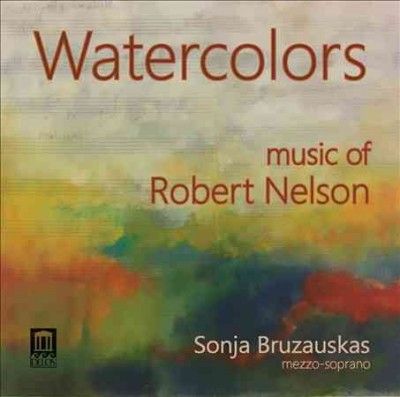 Sonja Bruzauskas - Nelson: Watercolors (CD)