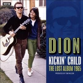 Dion - Kickin Child: Lost Columbia Album (CD)