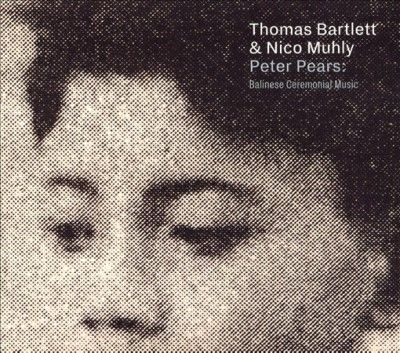 Peter Pears - Peter Pears: Balinese Ceremonial Music (CD)