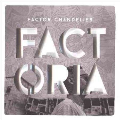 Factor Chandelier - Factoria (CD)