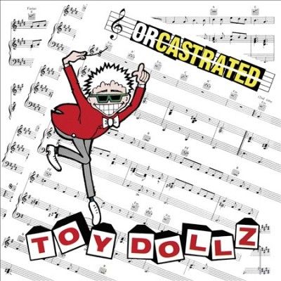 Toy Dolls - Orcastrated (CD)