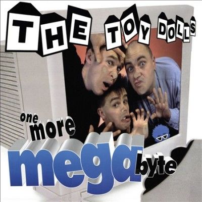 Toy Dolls - One More Megabyte (CD)