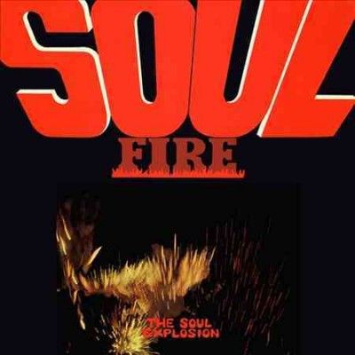 Soul Explosions - Soul Fire (Vinyl)