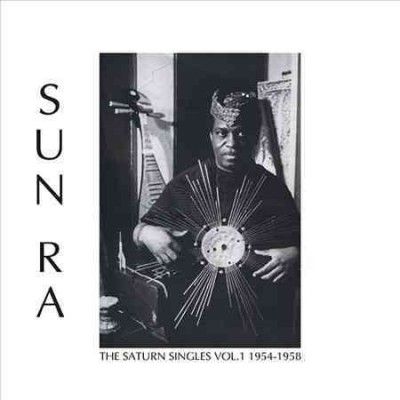 Sun Ra - Saturn Singles Vol 1 (Vinyl)